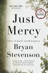 Just Mercy : A Story of Justice and Redemption