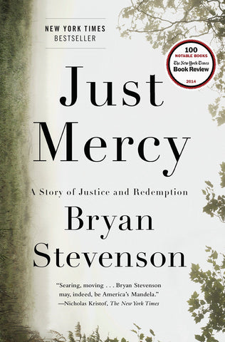 Just Mercy : A Story of Justice and Redemption